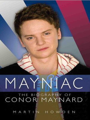cover image of Mayniac--The Biography of Conor Maynard